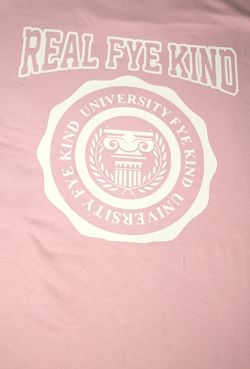 Pink Fye kind Shirt